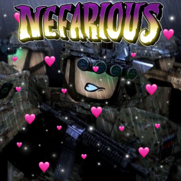 Nefarious (Valentines Update)