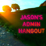 [Group Only]: Jason's Admin Hangout