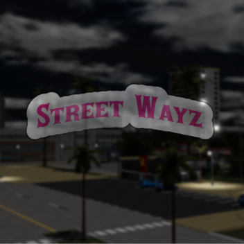 Street Wayz Bêta [LIVÉE!!]