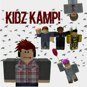 Kidz Kamp! (WIP)(600+ VISITS!)