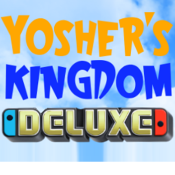 Yosher's Kingdom Deluxe