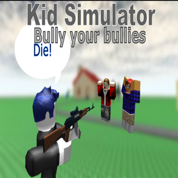 Kid Simulator Alpha
