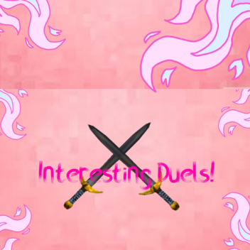 Interesting Duels!