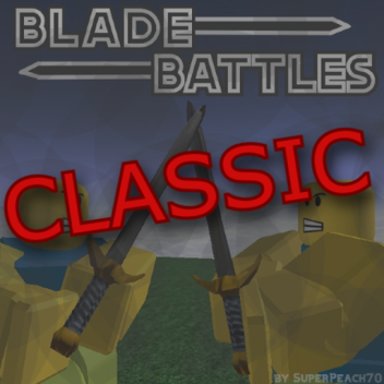 Blade Battles [CLASSIC]