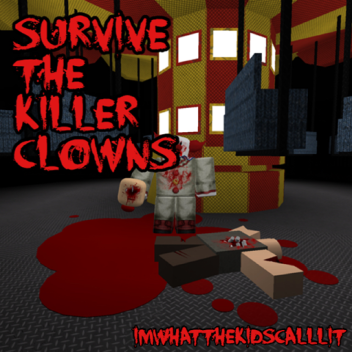 Survive The Killer Clowns!