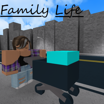 Family Life [NEW] 😎 