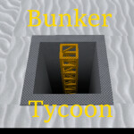 Bunker Tycoon