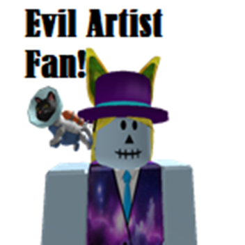 Evil Artist FAN STUFF