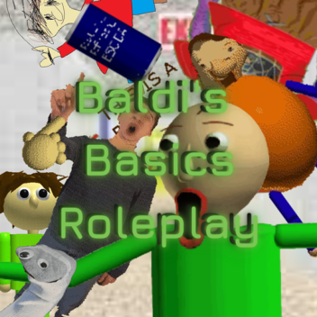 [UPDATE]Baldi's Basics Roleplay