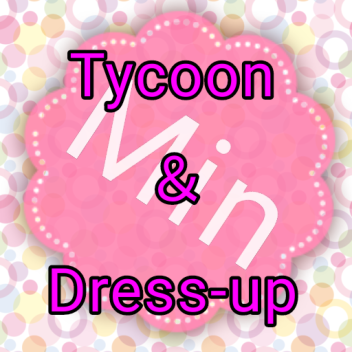 Dress-up👗 Tycoon