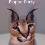 Floppa Party [AFK]