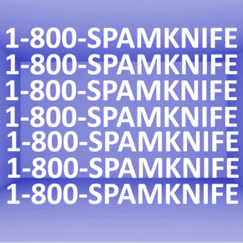 [NEW UPDATE!!!] Spam Knife Simulator! V3