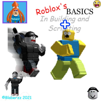 ROBLOX'S Basics +