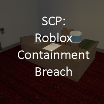 SCP: Roblox Containment Breach