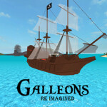 Galleons: Reimagined