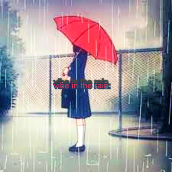 Vibe In The Rain