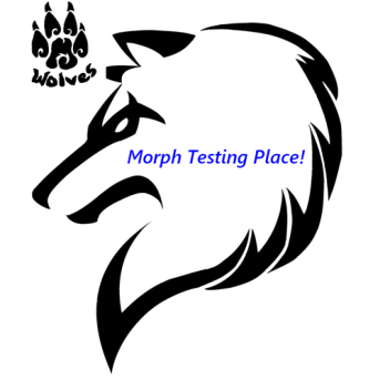 Morph Testing Place! (WOLVES)