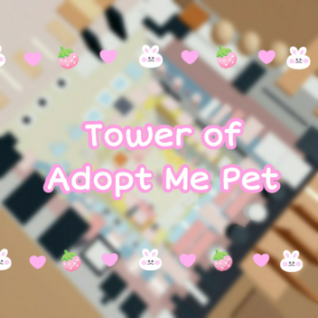 입양하세요 펫 타워 Tower of Adopt Me Pet
