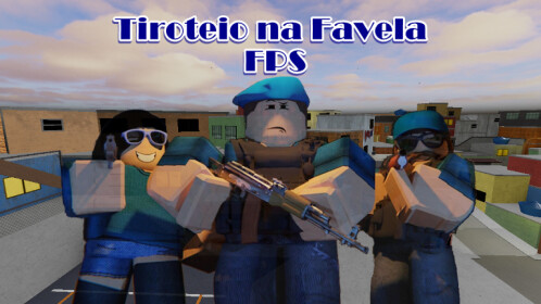 Tiroteio na Favela [FPS] - Roblox