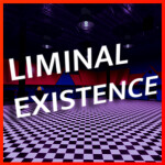 Liminal Existence (Liminal Spaces)