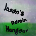 [REBOOT!] Jason's Admin Hangout