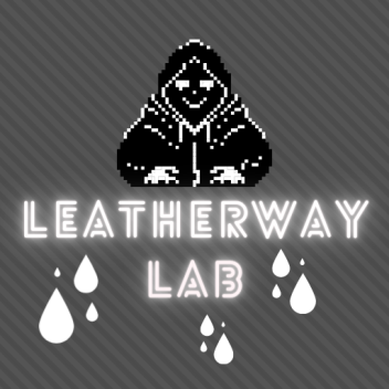 [STORY] Leatherway Lab