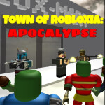 Town Of Robloxia: Apocalypse *Bringing it Back!*