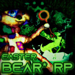 [EASTER] BEAR* RP