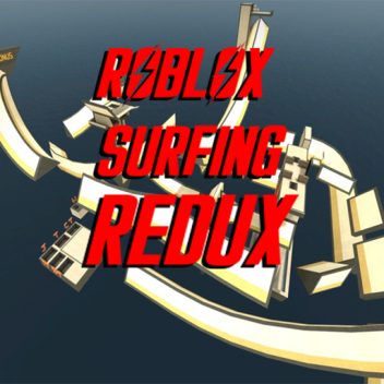 ROBLOX Surfing! REDUX