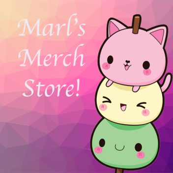 Marl's Merch Shop! (Still In Progress)