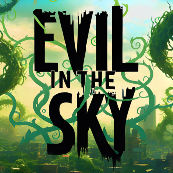 Evil in the Sky