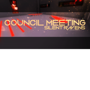 Silent Ravens- Council Meeting
