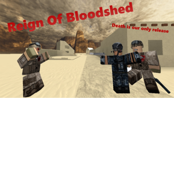 Reign Of Bloodshed ( V: 0.7.6)
