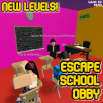 [UPDATES!] ESCAPE SCHOOL OBBY!