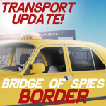 [BETA] Bridge of Spies Border Checkpoint