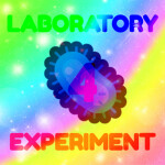  [ ITS BACK ] 🦠 Laboratory Experiment [ NEW ]