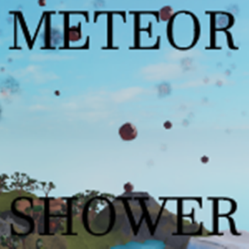 Meteor SHOWER!!!!