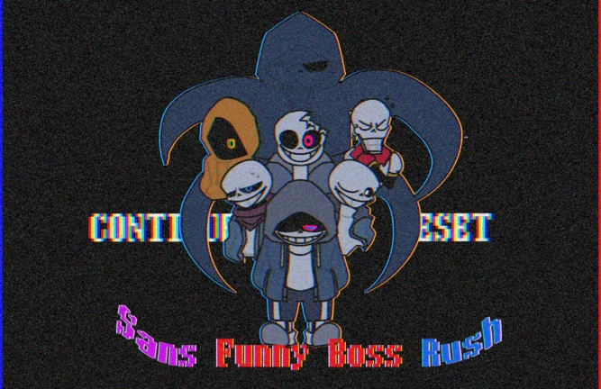 (GP Update p1) Sans Funny Boss Rush