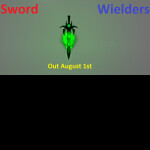 [BETA TESTERS]The Sword Wielders [V.1.01]