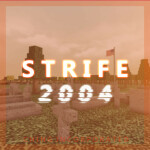 Strife 2004