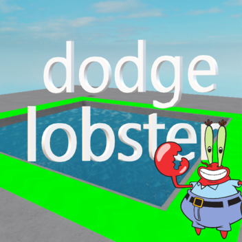 [NEW MAP] dodge lobster (beta)