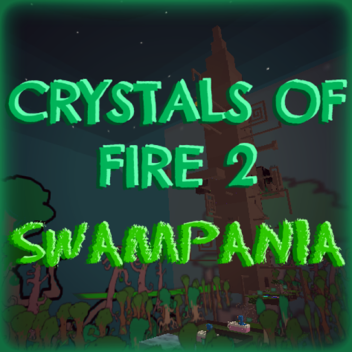 Crystals of Fire 2 - La quête de la Swampanie (OOG)