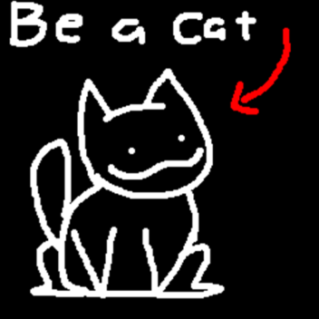 Be a cat