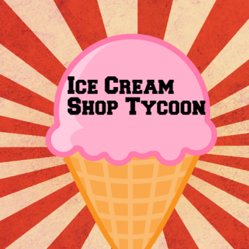 NEW! | Ice Cream Shop Tycoon
