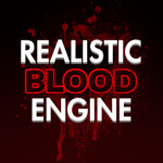 Realistic Blood Engine [BETA]