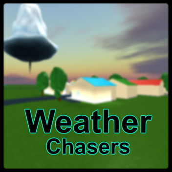 Weather Chasers Plus Plains! [UPDATE]