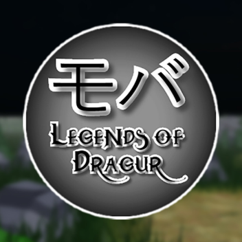 Legends of Dragur (GAME MOVED)