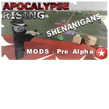Apocalypse Rising Shenanigans Mod