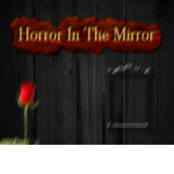 BETA Horror In the Mirror!