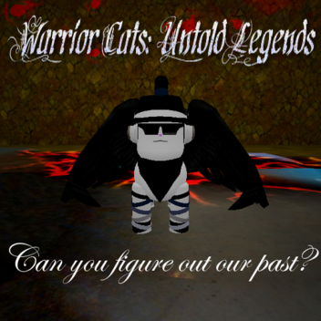 Warrior Cats: Untold Legends [READ DESC.]